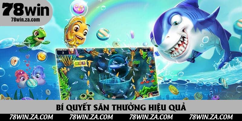 Bí quyết săn thưởng hiệu quả